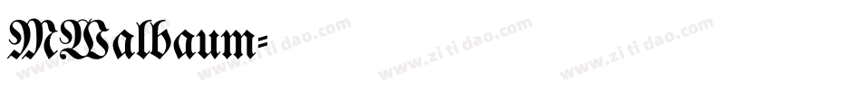 MWalbaum字体转换