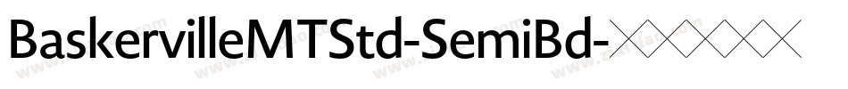 BaskervilleMTStd-SemiBd字体转换