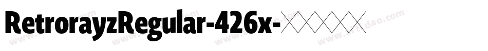 RetrorayzRegular-426x字体转换