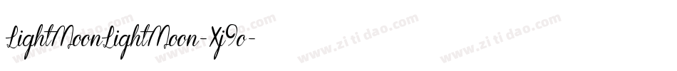 LightMoonLightMoon-Xj9o字体转换 LightMoonLightMoon-Xj9o字体转换