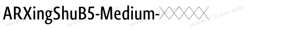 ARXingShuB5-Medium字体转换