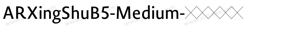 ARXingShuB5-Medium字体转换