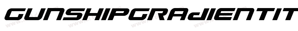 GunshipGradientItalicItalic-MPpP字体转换