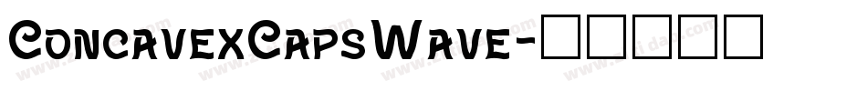 ConcavexCapsWave字体转换