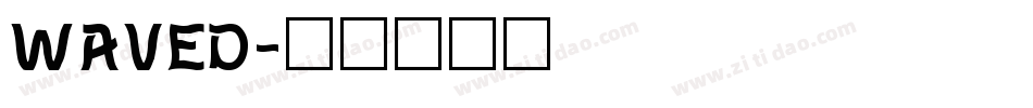 WAVED字体转换