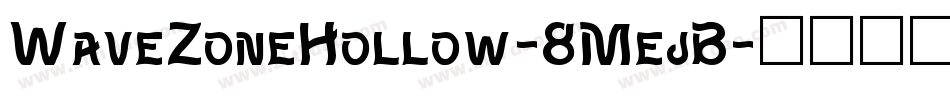 WaveZoneHollow-8MejB字体转换