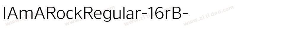 IAmARockRegular-16rB字体转换