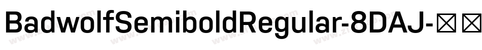 BadwolfSemiboldRegular-8DAJ字体转换