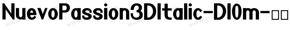 NuevoPassion3DItalic-Dl0m字体转换