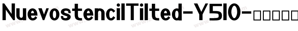 NuevostencilTilted-Y5lO字体转换