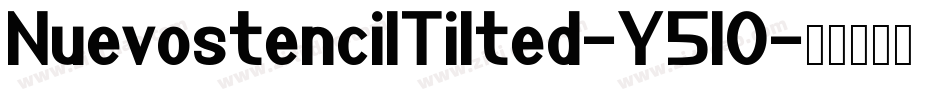 NuevostencilTilted-Y5lO字体转换