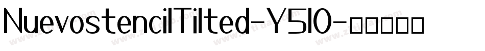 NuevostencilTilted-Y5lO字体转换