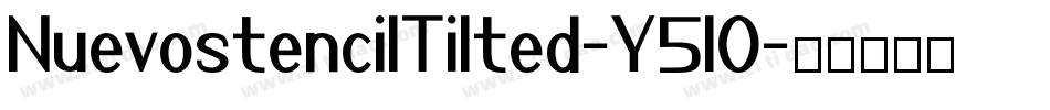 NuevostencilTilted-Y5lO字体转换