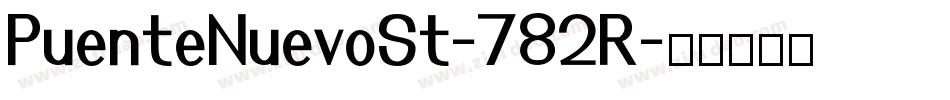 PuenteNuevoSt-782R字体转换