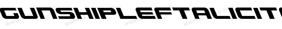 GunshipLeftalicItalic-R40E字体转换