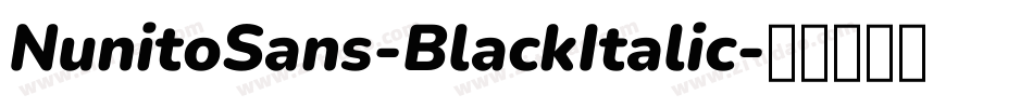 NunitoSans-BlackItalic字体转换
