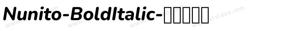 Nunito-BoldItalic字体转换