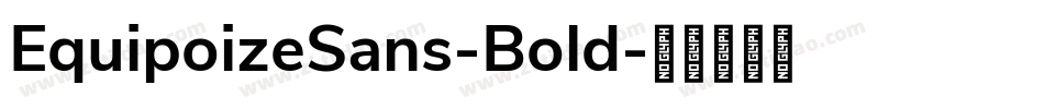 EquipoizeSans-Bold字体转换