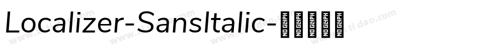 Localizer-SansItalic字体转换
