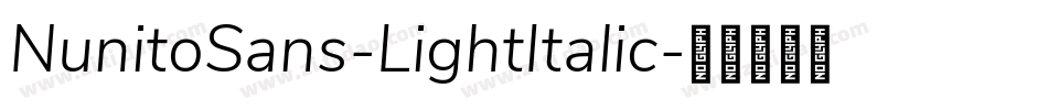 NunitoSans-LightItalic字体转换