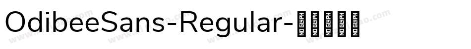 OdibeeSans-Regular字体转换