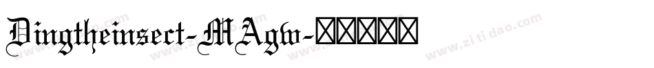 Dingtheinsect-MAgw字体转换