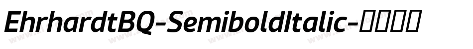 EhrhardtBQ-SemiboldItalic字体转换