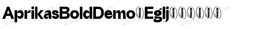 AprikasBoldDemo-Eglj字体转换