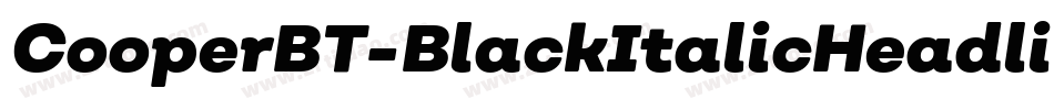 CooperBT-BlackItalicHeadline字体转换