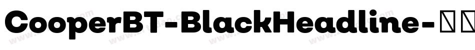 CooperBT-BlackHeadline字体转换