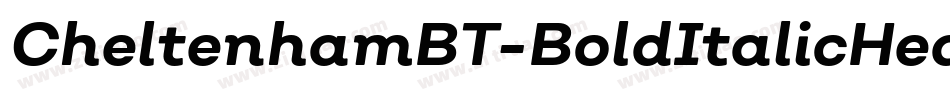 CheltenhamBT-BoldItalicHeadline字体转换
