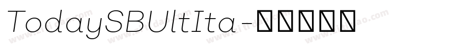 TodaySBUltIta字体转换