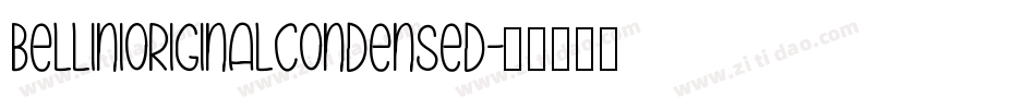 BelliniOriginalCondensed字体转换
