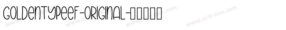 GoldenTypeEF-Original字体转换