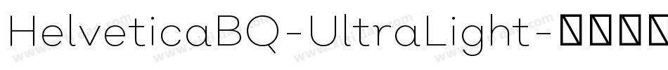 HelveticaBQ-UltraLight字体转换