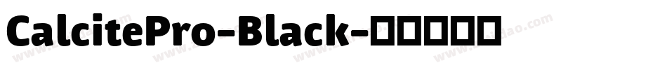 CalcitePro-Black字体转换