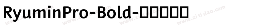 RyuminPro-Bold字体转换