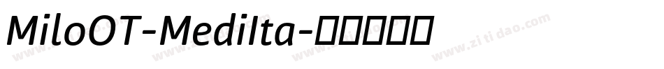 MiloOT-MediIta字体转换