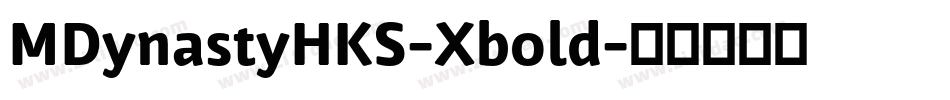 MDynastyHKS-Xbold字体转换
