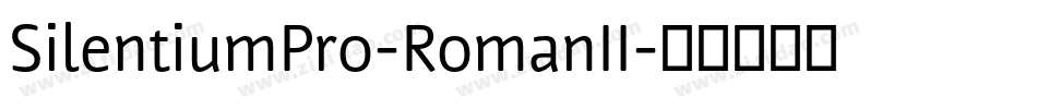 SilentiumPro-RomanII字体转换