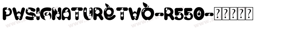 Pwsignaturetwo-r55O字体转换