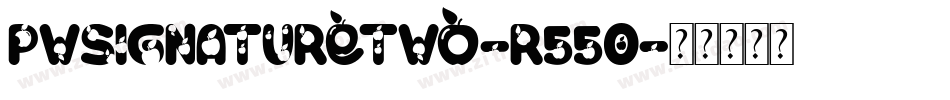 Pwsignaturetwo-r55O字体转换