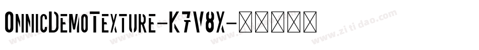 OnnicDemoTexture-K7V8X字体转换