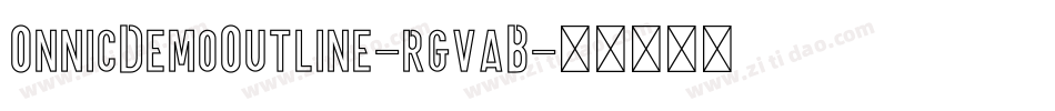 OnnicDemoOutline-rgvaB字体转换
