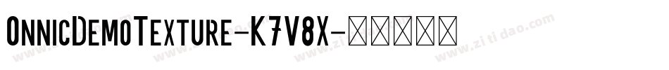OnnicDemoTexture-K7V8X字体转换