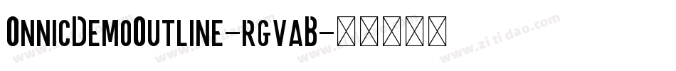 OnnicDemoOutline-rgvaB字体转换