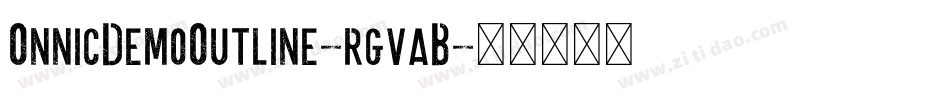 OnnicDemoOutline-rgvaB字体转换