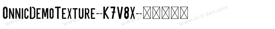 OnnicDemoTexture-K7V8X字体转换