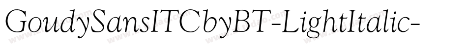 GoudySansITCbyBT-LightItalic字体转换