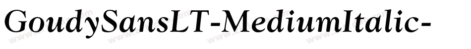 GoudySansLT-MediumItalic字体转换